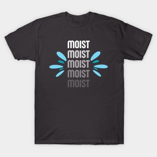 Moist Shadow T-Shirt